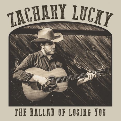 Zachary Lucky: The Ballad Of Losing You, CD