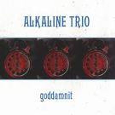 Alkaline Trio: Goddamnit, 2 LPs