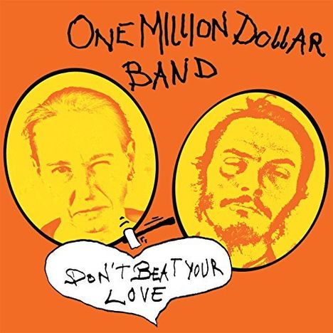 One Million Dollar Band: Dont Beat Your Love, LP