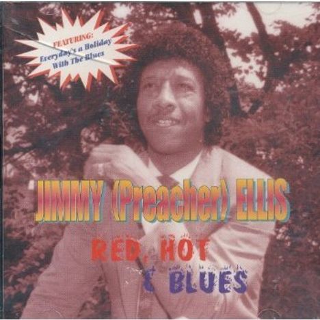 Jimmy "Preacher" Ellis: Red Hot &amp; Blues, CD
