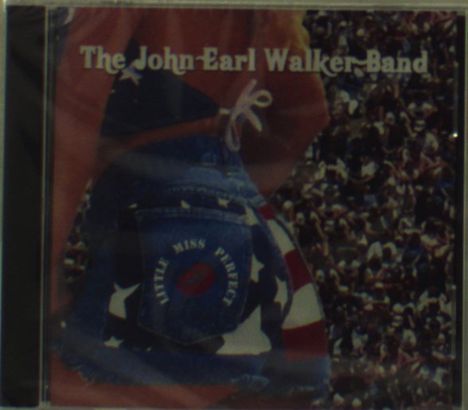 John Earl Walker: Little Miss Perfect, CD