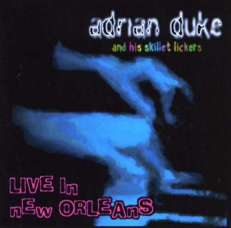 Adrian Duke: Live In New Orleans, CD