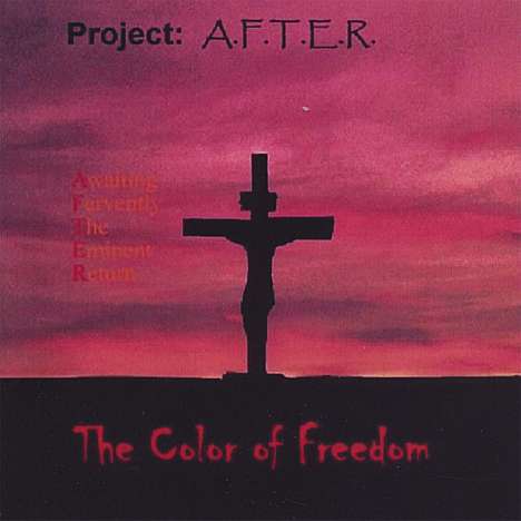 Project A.F.T.E.R.: Color Of Freedom, CD