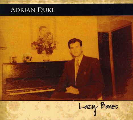 Adrian Duke: Lazy Bones, CD