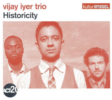 Vijay Iyer (geb. 1971): Historicity - Kulturspiegel Edition, CD