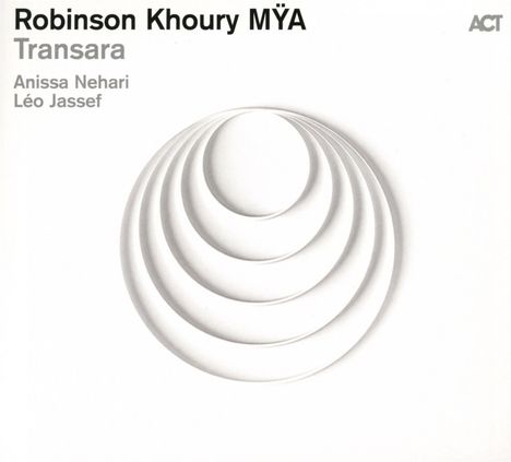 "Robinson Khoury MŸA, Transara, Anissa Nehari, Léo Jassef". Stilisierte konzentrische Kreise in Weiß auf hellem Hintergrund.