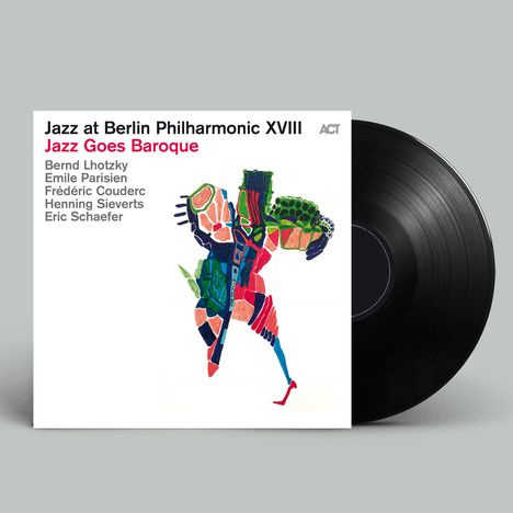"Jazz at Berlin Philharmonic XVIII: Jazz Goes Baroque." Künstlernamen. Bunte, abstrakte Illustration neben einer Schallplatte.