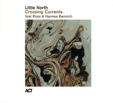 Text: Little North, Crossing Currents, Joel Ross & Hannes Bennich. Illustration: Abstrakte, wellenförmige Muster.