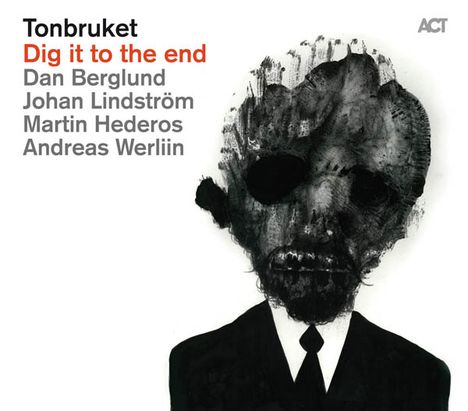 Tonbruket: Dig It To The End, CD