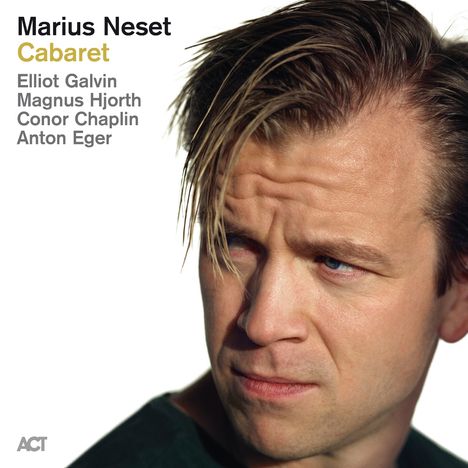 Marius Neset (geb. 1985): Cabaret, CD