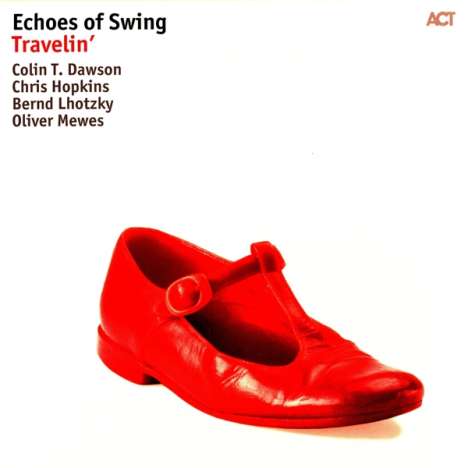 Echoes Of Swing: Travelin' (180g), LP