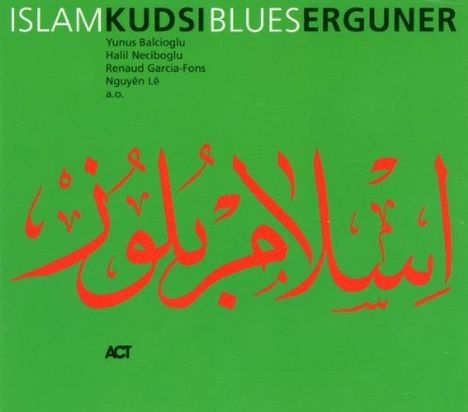 Kudsi Erguner: Islam Blues, CD