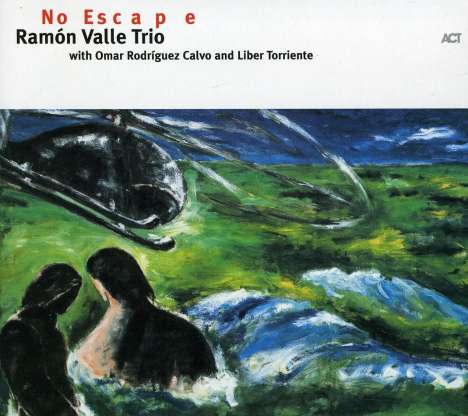 Ramón Valle (geb. 1964): No Escape, CD