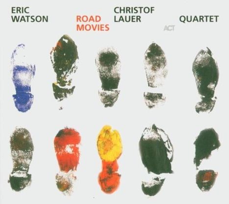 Eric Watson &amp; Christof Lauer: Road Movies, CD