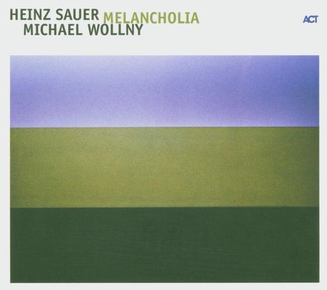 Heinz Sauer &amp; Michael Wollny: Melancholia, CD