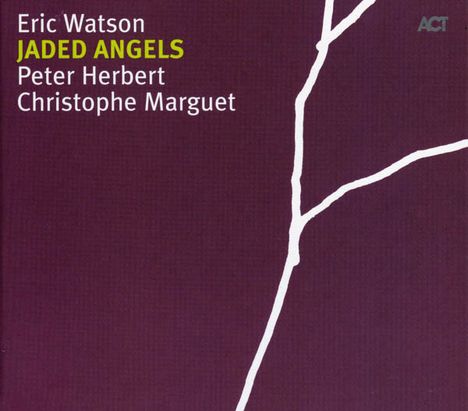 Eric Watson (geb. 1955): Jaded Angels, CD