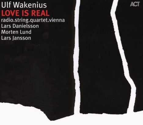 Ulf Wakenius (geb. 1958): Love Is Real, CD