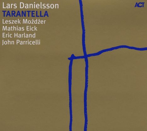 Lars Danielsson (geb. 1958): Tarantella, CD