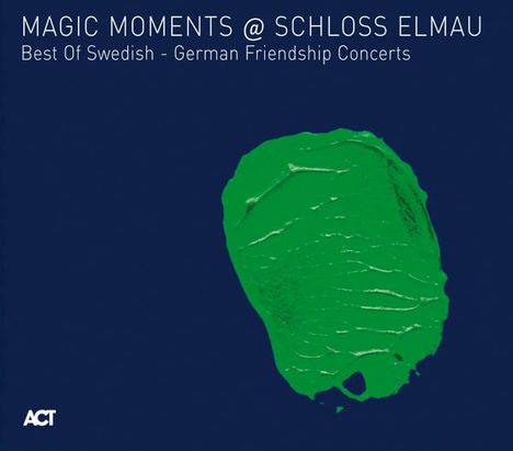 Magic Moments (At) Schloss Elmau: Live 2008, CD