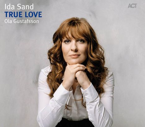 Ida Sand (geb. 1977): True Love, CD