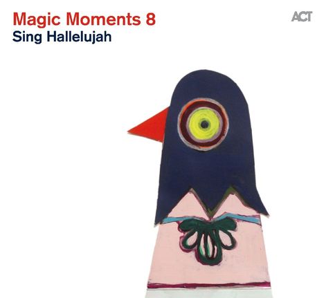 Magic Moments 8 - Sing Hallelujah, CD