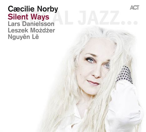 Cæcilie Norby (geb. 1964): Silent Ways, CD