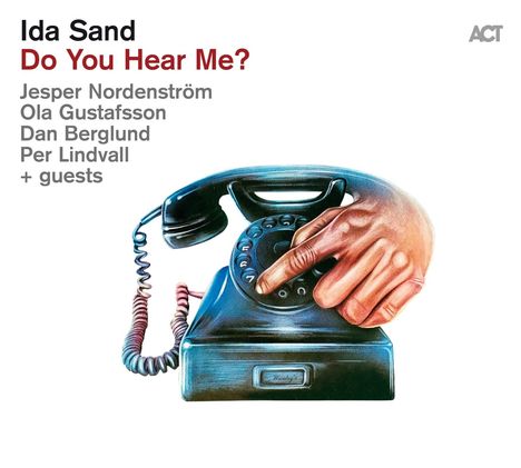 Ida Sand (geb. 1977): Do You Hear Me?, CD