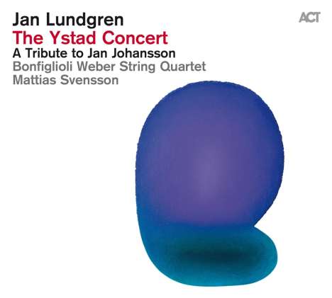 Jan Lundgren (geb. 1966): The Ystad Concert - A Tribute To Jan Johansson, CD
