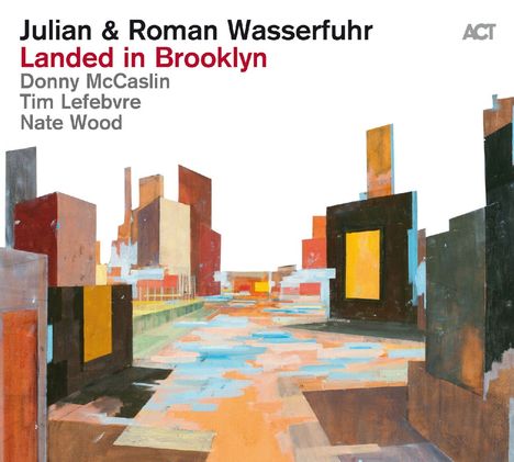 Julian Wasserfuhr &amp; Roman Wasserfuhr: Landed In Brooklyn (180g), LP