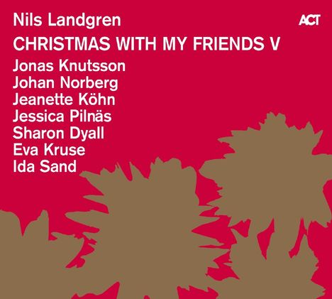 Nils Landgren (geb. 1956): Christmas With My Friends V (180g), LP