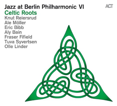 Knut Reiersrud, Ale Möller &amp; Eric Bibb: Jazz At Berlin Philharmonic VI - Celtic Roots, CD