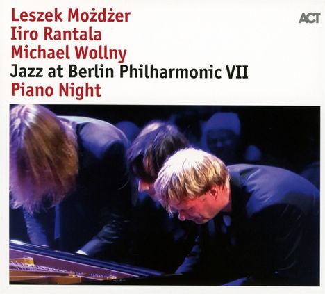 Iiro Rantala, Michael Wollny &amp; Leszek Możdżer: Jazz At Berlin Philharmonic VII - Piano Night, CD