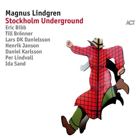 Magnus Lindgren (geb. 1974): Stockholm Underground, CD