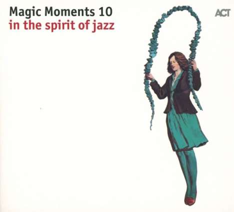 Magic Moments 10 - In The Spirit Of Jazz, CD