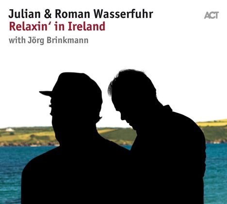 Julian Wasserfuhr &amp; Roman Wasserfuhr: Relaxin' In Ireland (180g), LP