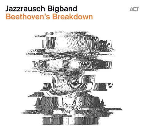 Jazzrausch Bigband: Beethoven's Breakdown (180g), LP