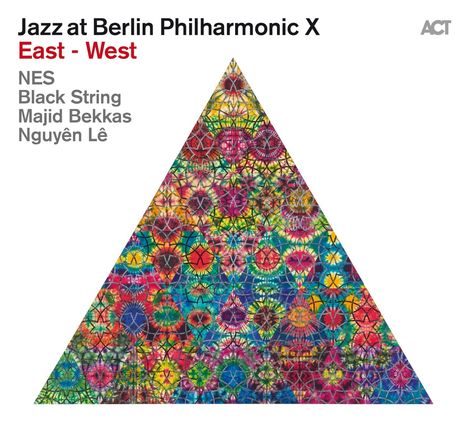 NES, Black String, Majid Bekkas &amp; Nguyên Lê: Jazz At Berlin Philharmonic X: East - West, CD