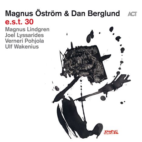 Magnus Öström &amp; Dan Berglund: e.s.t. 30, CD