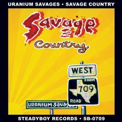 Uranium Savages: Savage Country, CD