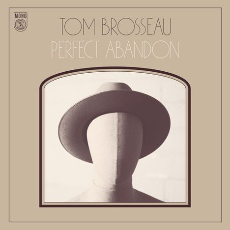 Tom Brosseau: Perfect Abandon (mono), LP