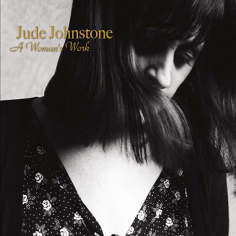 Jude Johnstone (2. Hälfte 20.Jahrhundert): A Woman's Work, CD