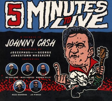 Joecephus &amp; The George Jonestown Massacre: Five Minutes To Live: A Tribute To Johnny Cash EP, CD