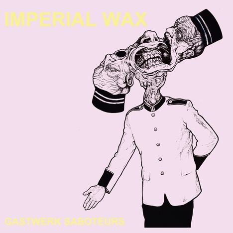 Imperial Wax: Gastwerk Saboteurs, LP