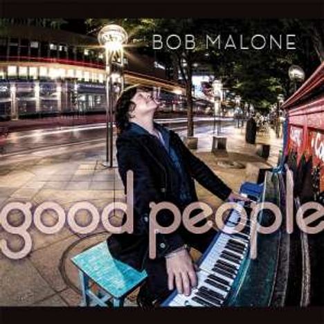 Bob Malone: Good People, CD