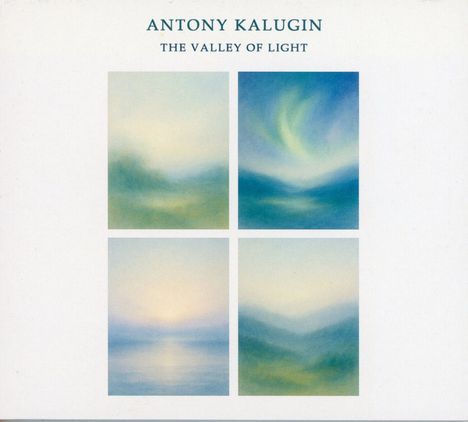 ANTONY KALUGIN, THE VALLEY OF LIGHT. Vier weich gezeichnete Landschaftsbilder in Pastellfarben zeigen neblige Horizonte.