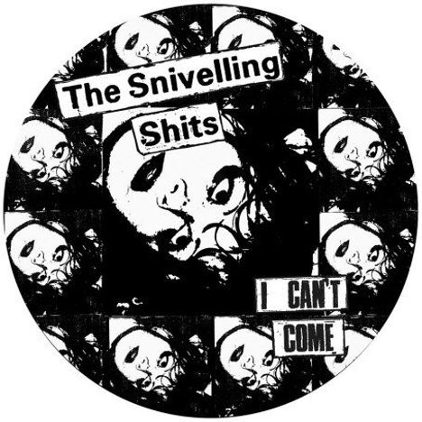 The Snivelling Shits: I Can't Come, CD