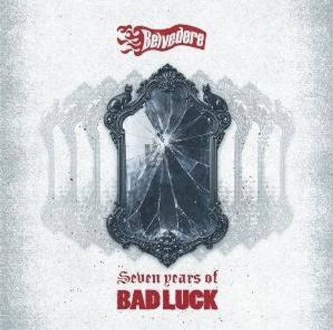 "Seven years of BAD LUCK" in roter Schrift, darüber ein zerbrochener Spiegel in verziertem Rahmen, mehrfach gespiegelt.
