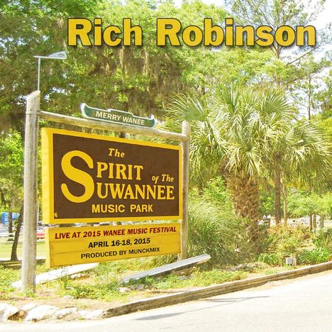 Rich Robinson (Black Crowes): Live At Wanee 2015, CD