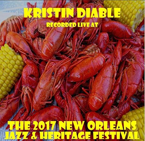 Kristin Diable: Live At Jazzfest 2017, CD