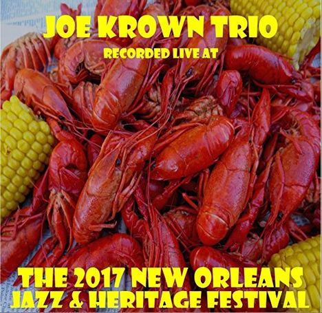 Joe Krown: Live At Jazzfest 2017, CD